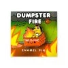 This Is Fine Dumpster Fire Enamel Pin By 100% Soft